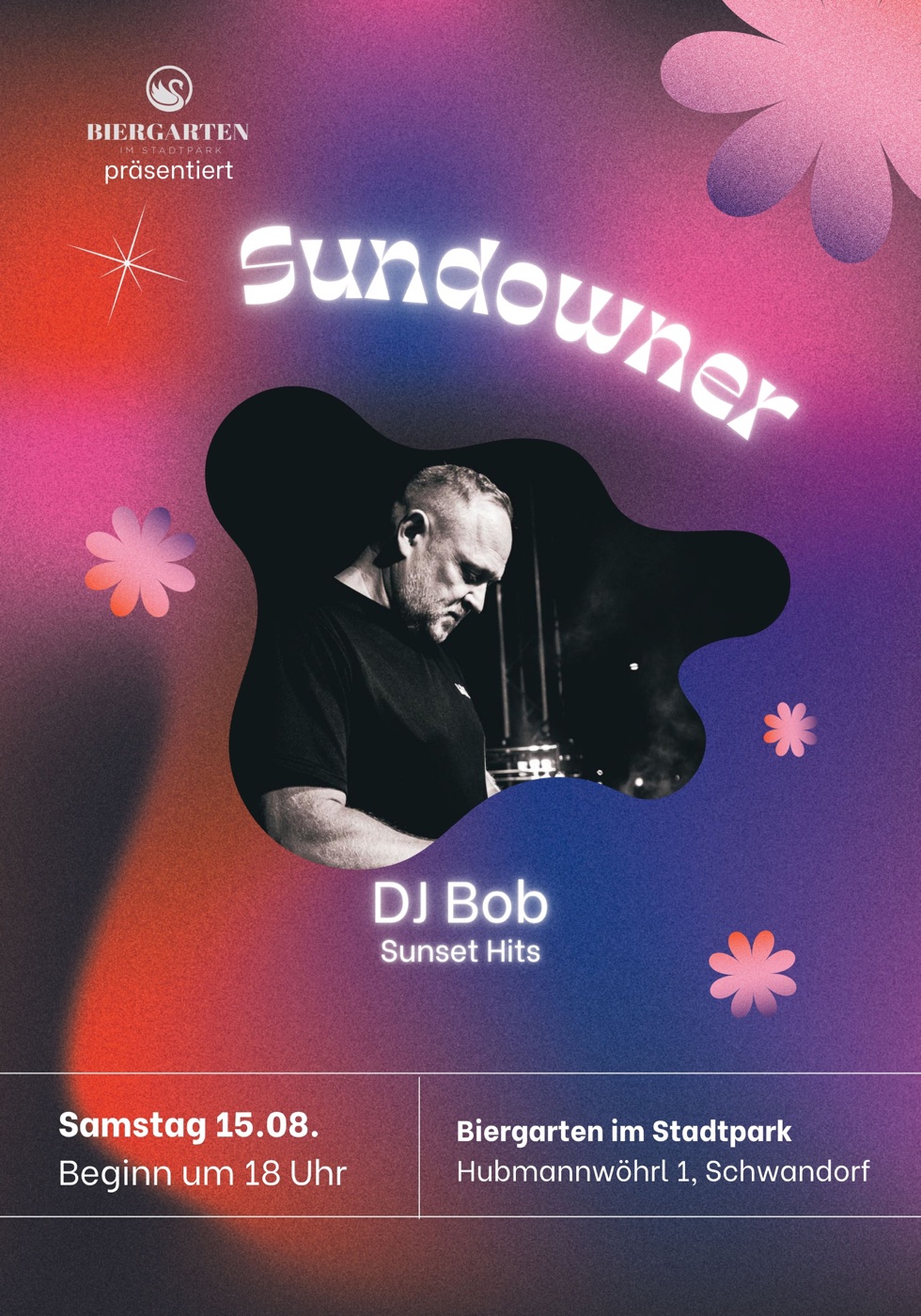 Plakat: Sundowner mit DJ Bob, heute ab 18 Uhr im Biergarten im Stadtpark